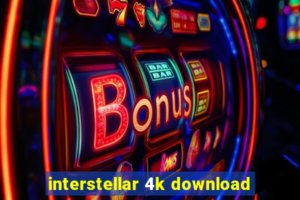 interstellar 4k download